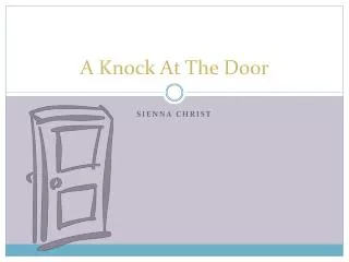 A Knock At The Door
