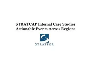 STRATCAP Internal Case Studies Actionable Events Across Regions