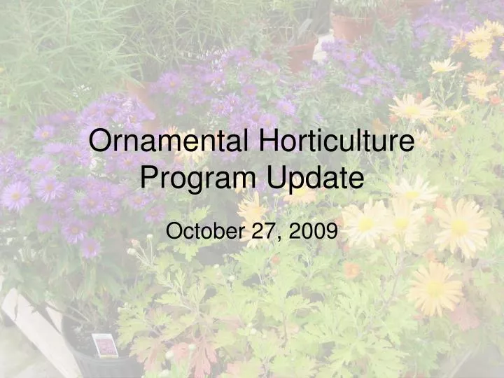 ornamental horticulture program update