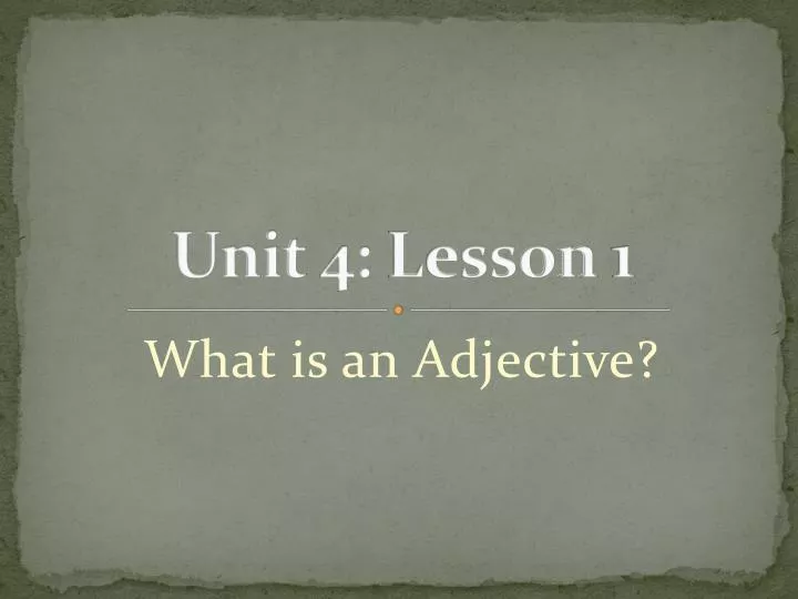 unit 4 lesson 1