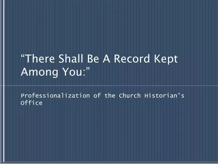 there shall be a record kept among you