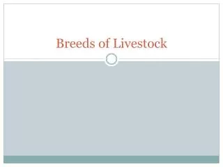 Breeds of Livestock