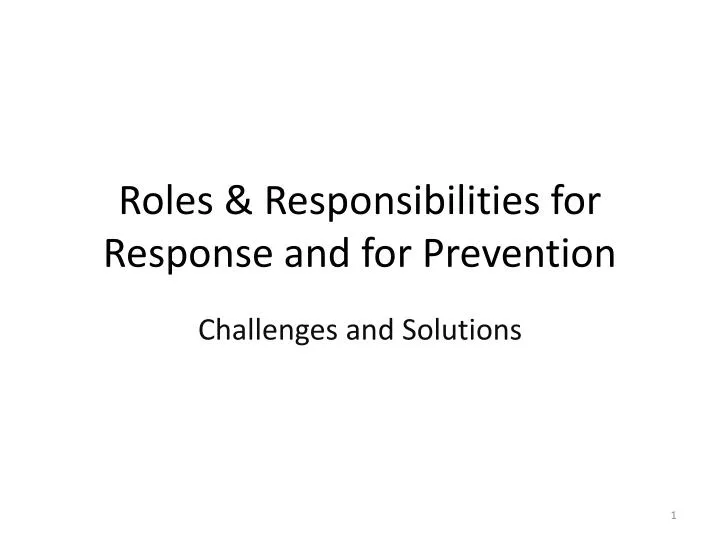 roles responsibilities for response and for prevention