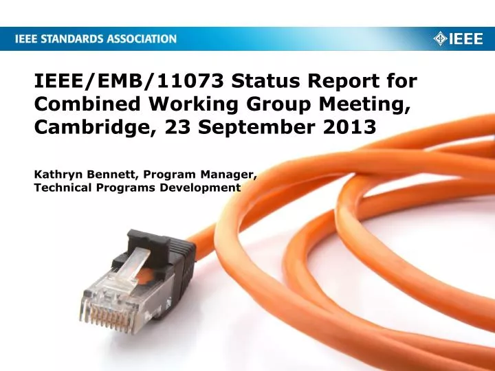 ieee emb 11073 status report for combined working group meeting cambridge 23 september 2013