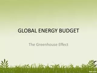 GLOBAL ENERGY BUDGET
