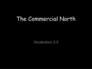 The Commercial North