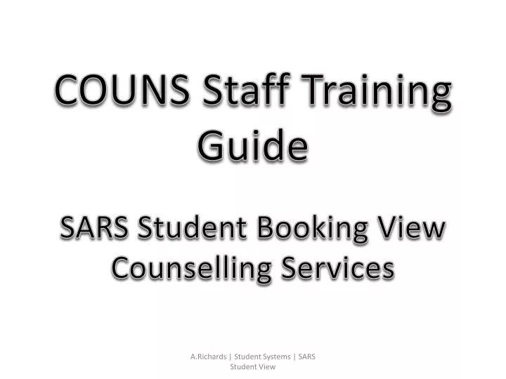 couns staff training guide sars student booking view counselling services