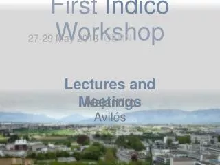 First Indico Workshop