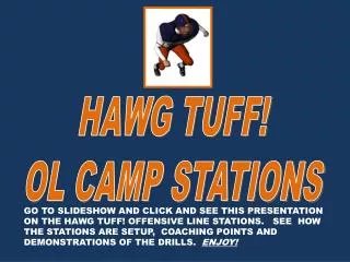 HAWG TUFF! OL CAMP STATIONS