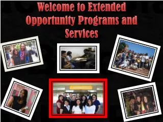 Welcome to Extended Opportunity Programs and Services