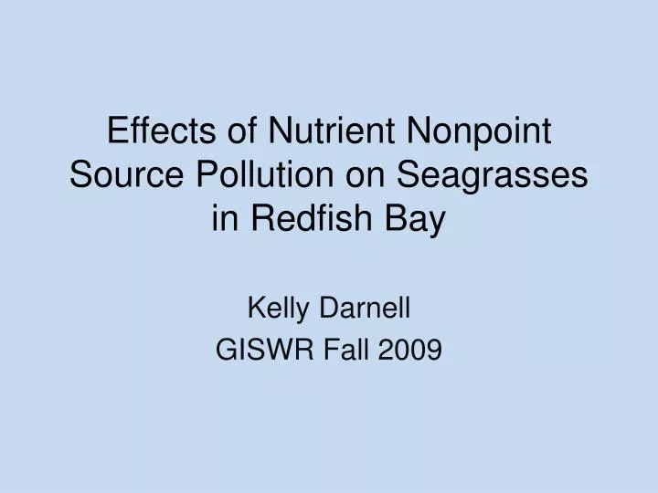 effects of nutrient nonpoint source pollution on seagrasses in redfish bay