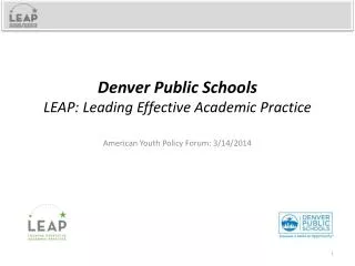 Denver Public Schools LEAP: Leading Effective Academic Practice