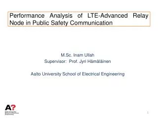 Performance Analysis of LTE-Advanced Relay Node in Public Safety Communication