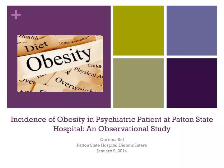 incidence of obesity in psychiatric patient at patton state hospital an observational study