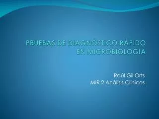 pruebas de diagn stico r pido en microbiolog a
