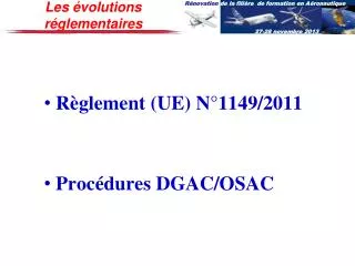 r glement ue n 1149 2011 proc dures dgac osac