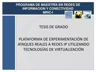 programa de maestr a en redes de informacion y conectividad mric i