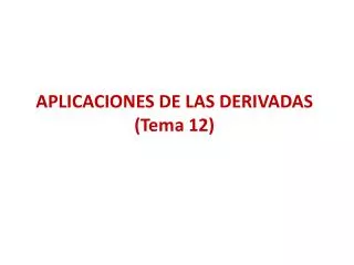 aplicaciones de las derivadas tema 12