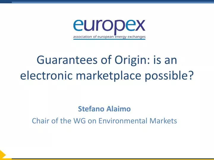 guarantees of origin is an electronic marketplace possible