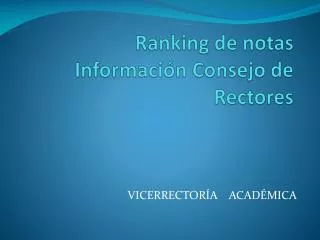ranking de notas informaci n consejo de rectores