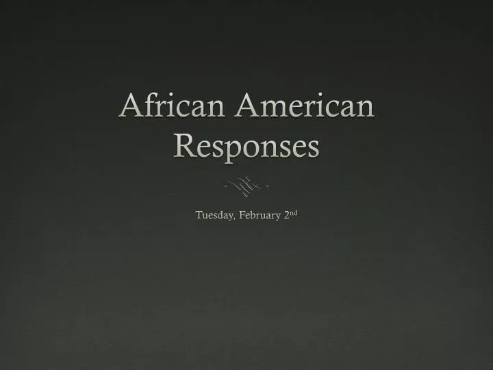 african american responses