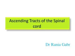 Ascending Tracts of the Spinal cord