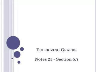 Eulerizing Graphs