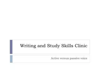 Writing and Study Skills Clinic