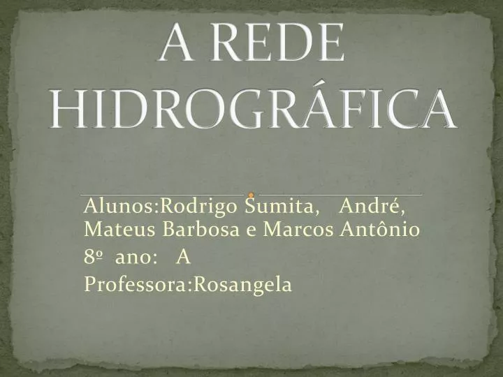 a rede hidrogr fica