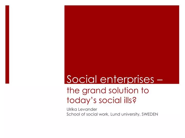 s ocial enterprises the grand solution to today s social ills