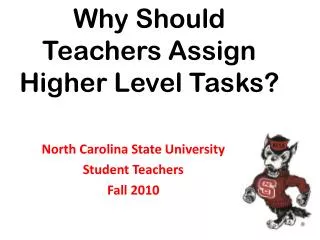 Why Should Teachers Assign Higher Level Tasks?