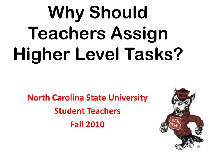 why should teachers assign higher level tasks