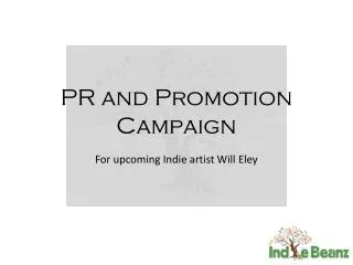 PR and Promotion Campaign