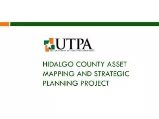 Hidalgo County ASSET MAPPING AND Strategic planning Project