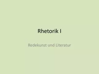rhetorik i