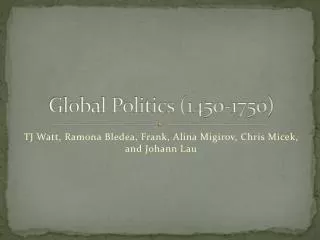 Global Politics (1450-1750)