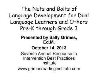 Presented by Sally Grimes, Ed.M. October 14 , 2013