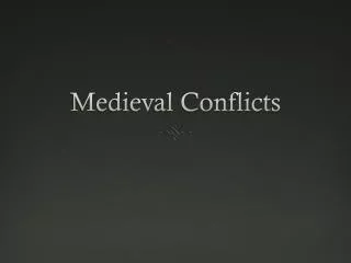 Medieval Conflicts