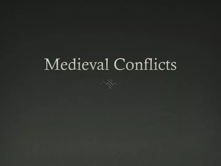 medieval conflicts