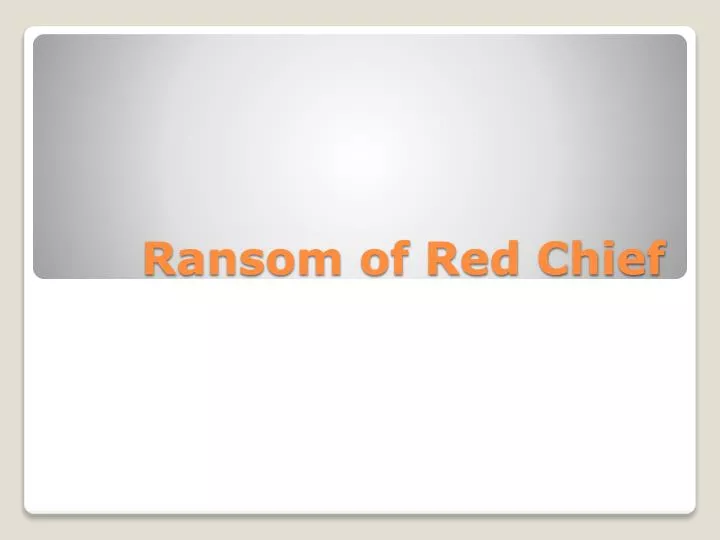 ransom of red chief