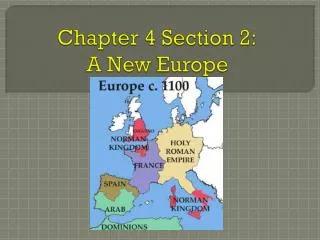 Chapter 4 Section 2: A New Europe
