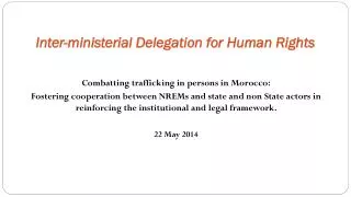 Inter- ministerial Delegation for Human Rights