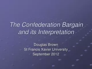 The Confederation Bargain and its Interpretation