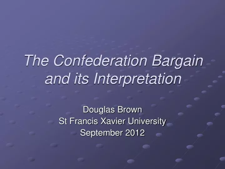 the confederation bargain and its interpretation