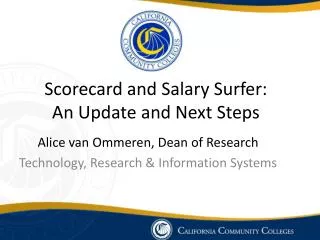 Scorecard and Salary Surfer: An Update and Next Steps