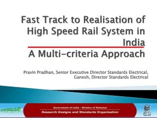 Fast Track to Realisation of High Speed Rail System in India A Multi-criteria Approach