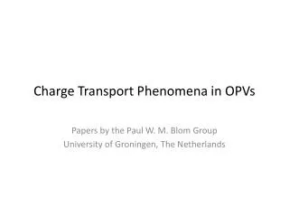 Charge Transport Phenomena in OPVs