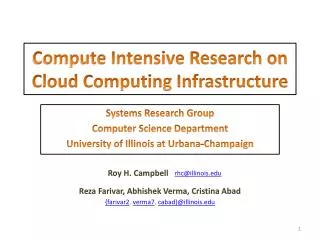 Compute Intensive Research on Cloud Computing Infrastructure