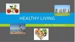 Healthy living - slide 1