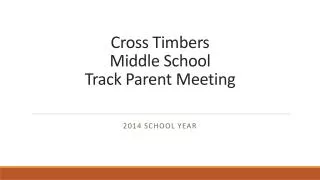 Cross Timbers Middle School Track Parent Meeting